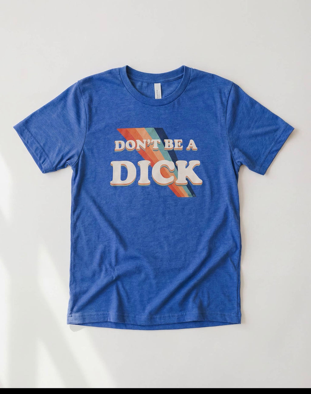 Don’t be a Dick Tee