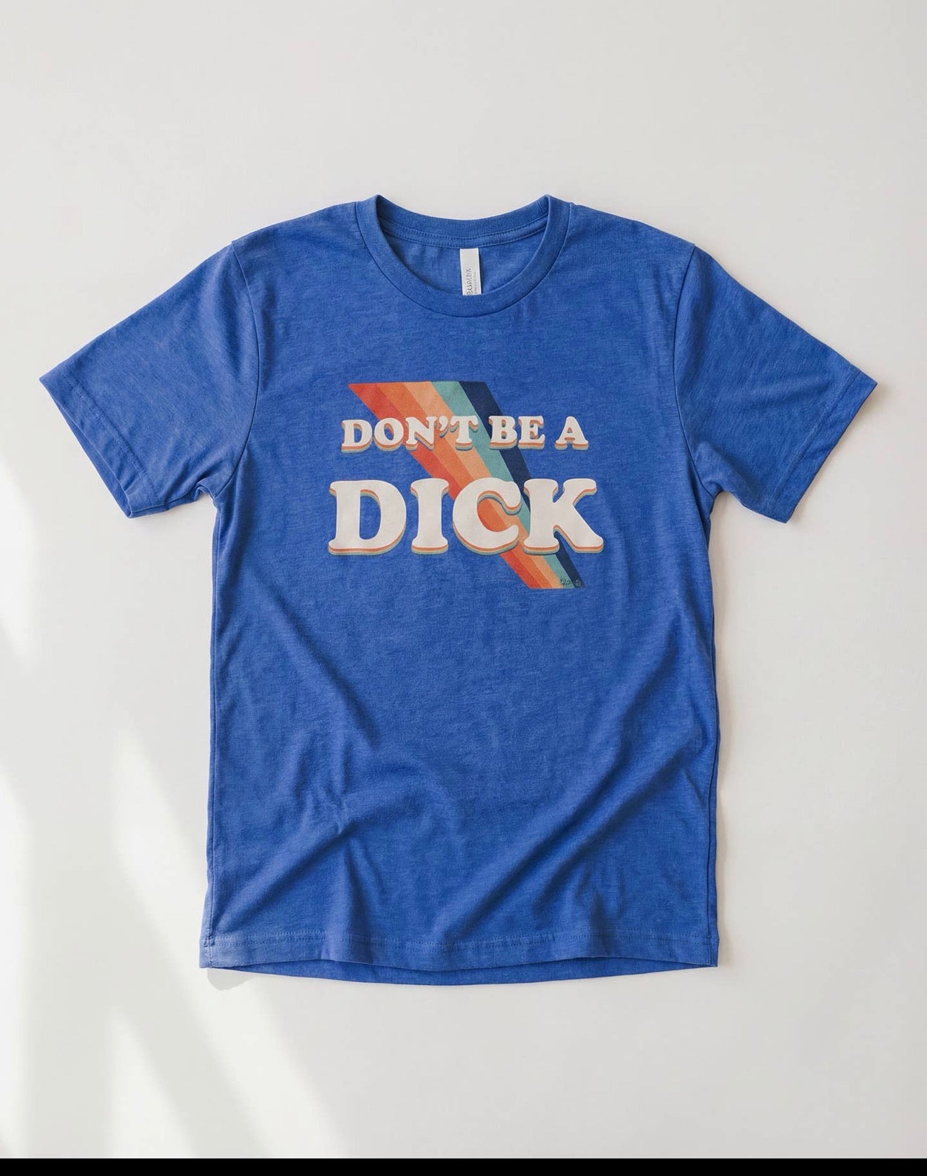 Don’t be a Dick Tee